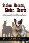 Stolen Horses, Stolen Hearts