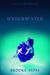 Underwater by Brooke Moss Underwater by Brooke Moss