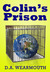 Colin's Prison by Aubrey Lungfish Colin's Prison by Aubrey Lungfish