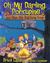Oh My Darling, Porcupine: And Other Silly Sing Along Songs