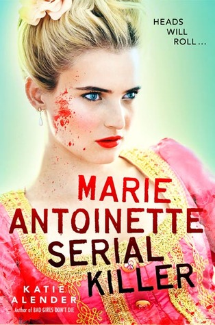 Marie Antoinette, Serial Killer