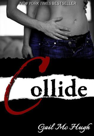 Collide (Collide, #1)