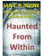 Haunted From Within : A Mystery & Detective Medical Thriller