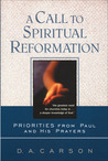 A Call to Spiritual Reformation: Priorities from Paul and His Prayers