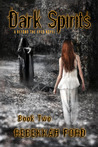 Dark Spirits (Beyond the Eyes, #2)