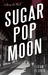 Sugar Pop Moon: A Jersey Leo Novel
