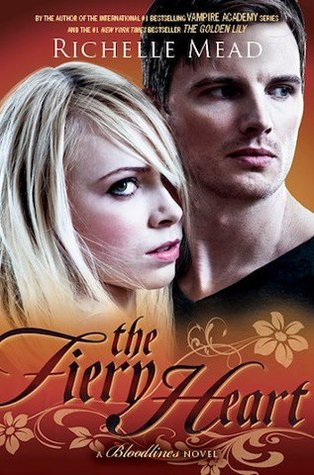 The Fiery Heart (Bloodlines, #4)