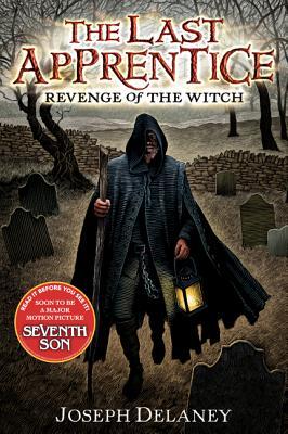 Revenge of the Witch (The Last Apprentice / Wardstone Chronicles, #1)