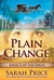 Plain Change by Sarah Price Plain Change by Sarah Price