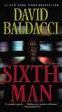 The Sixth Man (Sean King & Michelle Maxwell, #5) by David Baldacci
