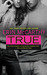 True (True Believers, #1)