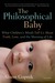 The Philosophical Baby by Alison Gopnik The Philosophical Baby by Alison Gopnik