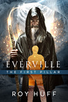 The First Pillar (Everville, #1) The First Pillar (Everville, #1)