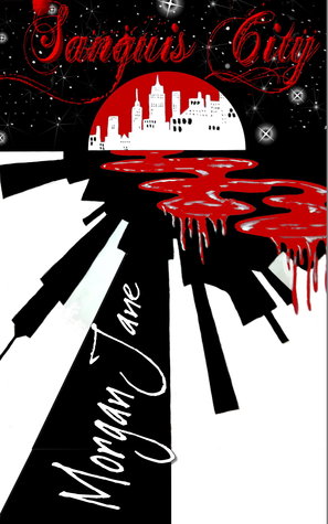 Sanguis City (Sanguis City, #1)