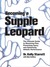 Becoming a Supple Leopard: The Ultimate Guide to Resolving Pain, Preventing Injury, and Optimizing Athletic Performance