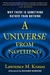 A Universe from Nothing: Why There Is Something Rather Than Nothing