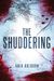 The Shuddering by Ania Ahlborn The Shuddering by Ania Ahlborn