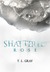 Shattered Rose by T.L. Gray Shattered Rose by T.L. Gray
