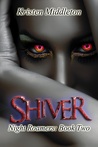 Shiver (Night Roamers, #2)
