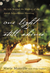One Light Still Shines by Marie Monville One Light Still Shines by Marie Monville