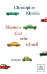 Meistens alles sehr schnell