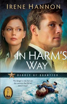 In Harm's Way (Heroes of Quantico, #3)