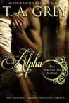 The Loneliest Alpha (The MacKellen Alphas, #1)