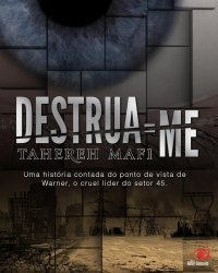 Destrua-me (Estilhaça-me #1.5)