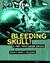 Bleeding Skull!