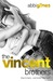 The Vincent Brothers Extended and Uncut (The Vincent Boys, #2)