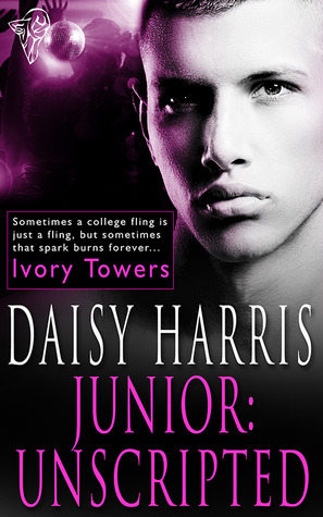 Junior: Unscripted (Ivory Towers, #3)