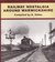 Railway Nostalgia Around Warwickshire