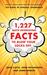 1,227 Quite Interesting Facts to Blow Your Socks Off
