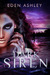 Dark Siren by Eden Ashley Dark Siren by Eden Ashley
