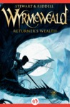 Returner's Wealth (Wyrmeweald #1)