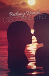 Disconnected (Connected #2)