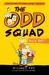 The Odd Squad, Bully Bait