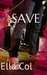 Save (Save Me, #1)