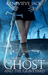 The Ghost and the Graveyard (Knight Games, #1)