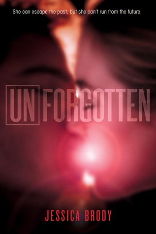 Unforgotten (Unremembered, #2)