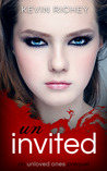 Uninvited: An Unloved Ones Prequel