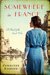 Somewhere in France: A Novel of the Great War