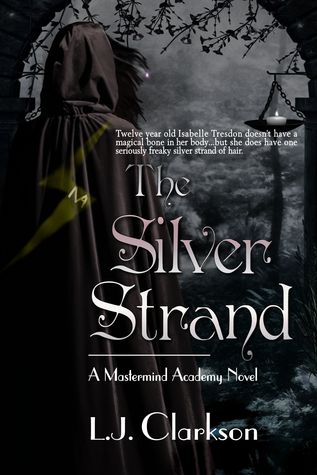 The Silver Strand (Mastermind Academy Series Book 1)