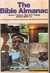 The Bible Almanac: A Comprehensive Handbook of the People of the Bible and How They Lived