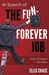 In Search of the Fun-Forever Job by Ellis Chase In Search of the Fun-Forever Job by Ellis Chase