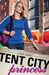 Tent City Princess