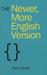 The Newer, More English Version by Tom Carver The Newer, More English Version by Tom Carver