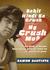 Bakit Hindi Ka Crush ng Crush Mo?: At Iba Pang Technique Kung Paano Makaka-Move On sa Wasak na Puso