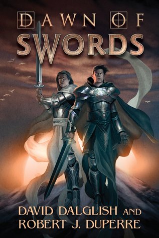 Dawn of Swords (The Breaking World) - David Dalglish, Robert J Duperre 
