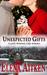 Unexpected Gifts (Castle Mountain Lodge, #1)